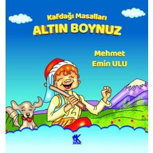 Kafdağı Masalları – Altın Boynuz - Mehmet Emin Ulu