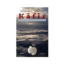Kafir - Veli Güngörmez - Veli Beyazgül