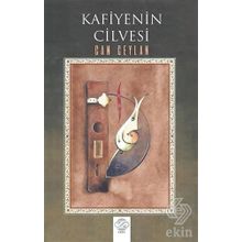 Kafiyenin Cilvesi - Can Ceylan