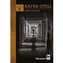 Kafka Oteli - İlhan Deliktaş