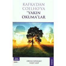 Kafka’dan Coelho’ya Yakın Okuma lar - Samet Azap Orhan Söylemez