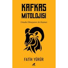 Kafkas Mitolojisi - Fatih Yürür