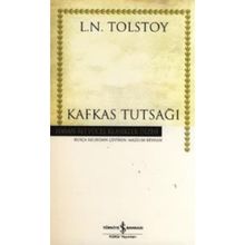 Kafkas Tutsağı - Lev Nikolayeviç Tolstoy