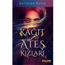 Kağıt ve Ateş Kızları - Natasha Ngan