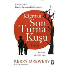Kağıttan Son Turna Kuşu - Kerry Drewery