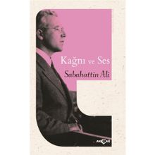 Kağnı ve Ses - Sabahattin Ali - Akçağ Yayınları