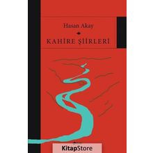 Kahire Şiirleri - Hasan Akay