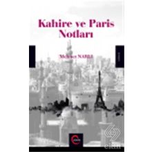 Kahire Ve Paris Notları - Mehmet Narlı