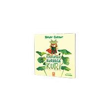 Kahraman Kurbağa Kuri - Eksik Parça Yayınları