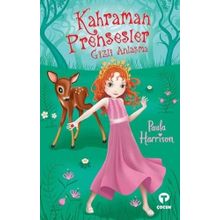 Kahraman Prensesler - Gizli Anlaşma - Paula Harrison