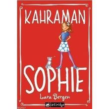 KAHRAMAN SOPHIE - LARA BERGEN