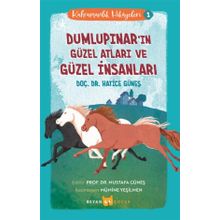 Kahramanlık Hikayeleri 1: Dumlupınarın Güzel Atları ve Güzel İnsanları Beyan Yayınları