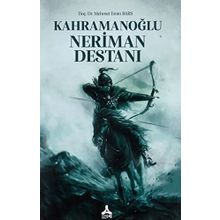 Kahramanoğlu Neriman Destanı - Mehmet Emin Bars