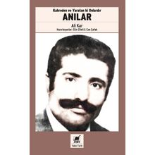 Kahreden ve Yaratan ki Onlardır Anılar - Ali Karababa -Ayrıntı Yayınları