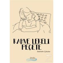 Kahve Lekeli Peçete - Selahattin Çubuker