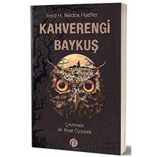 Kahverengi Baykuş - Ford H. Madox Hueffer