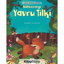 Kahverengi Yavru Tilki - Julia Donaldson