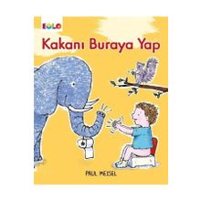 Kakanı Buraya Yap - Eolo Yayınları