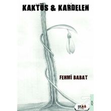 Kaktüs - Kardelen - Fehmi Babat