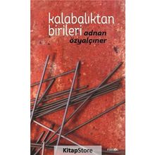 Kalabalıktan Birileri - Adnan Özyalçıner