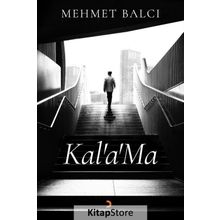 Kal'a'Ma - Mehmet Balcı