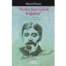 Kalan Son Güzel Kağıdım - Marcel Proust