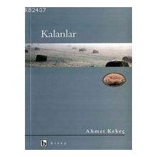 KALANLAR - AHMET KEKEÇ