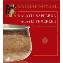 KALAYLI KAPLARDA ALAYLI YEMEKLER - SAHRAP SOYSAL