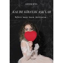 Kalbe Kiralık Aşklar - Gizem Süel