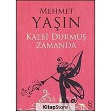 Kalbi Durmuş Zamanda - Mehmet Yaşın