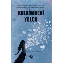 Kalbimdeki Yolcu - Gülay Okuyucu