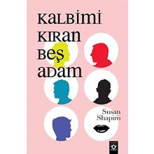 KALBIMI KIRAN BEŞ ADAM - SUSAN SHAPIRO