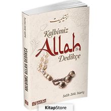 Kalbimiz Allah Dedikçe - Salih Zeki Meriç