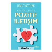 Kalbin Aynası Pozitif İletişim - Umut Öztürk