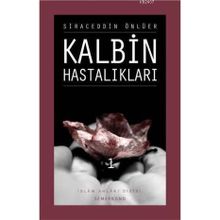 KALBIN HASTALIKLARI 1 - SIRACEDDIN ÖNLÜER
