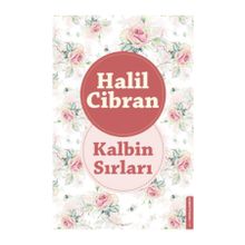Kalbin Sırları - Halil Cibran