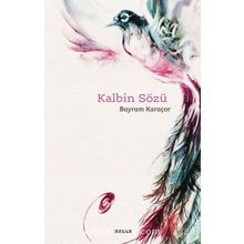 Kalbin Sözü - Bayram Karaçor