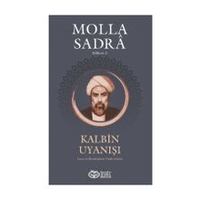 Kalbin Uyanışı - Molla Sadra
