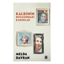 Kalbinin Rotasındaki Kadınlar Mona Kitap