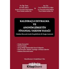 Kaldıraçlı Devralma ve Anonim Şirketin Finansal Yardım Yasağı - Cem Veziroğlu