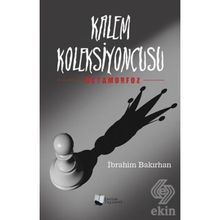 Kalem Koleksiyoncusu - İbrahim Bakırhan