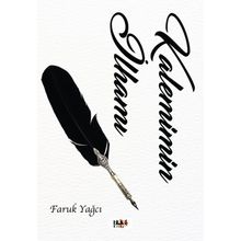 Kalemimin İlhamı - Faruk Yağcı
