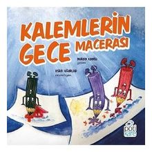 Kalemlerin Gece Macerası - Nuran Kansu