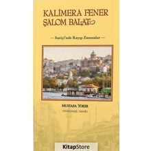 KALIMERA FENER ŞALOM BALAT - MUSTAFA YOKER