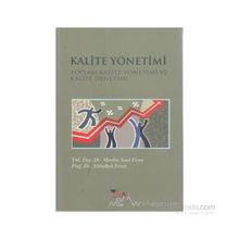 KALITE YÖNETİMİ TOPLAM KALITE YÖNETİMİ VE KALITE DENETIMI - ABDULLAH ERSOY;MESIHA SAAT ERSOY