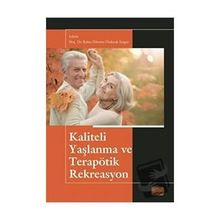 Kaliteli Yaşlanma ve Terapötik Rekreasyon Nobel Bilimsel Eserler
