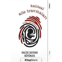 Kalıtsal Aile Travmaları-Duygu Dönüşümleri - Halise Baydar Büyükata