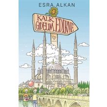 Kalk Gidelim Edirne - Esra Alkan