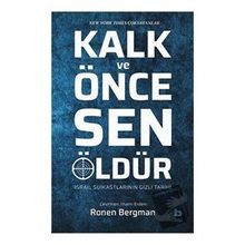 Kalk ve Önce Sen Öldür - Ronen Bergman