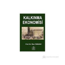 Kalkınma Ekonomisi - İlker Parasız